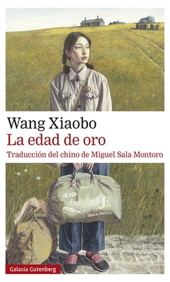 La edad de oro - Wang Xiaobo