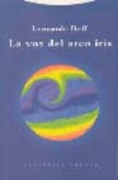 La voz del arco iris - Leonardo Boff