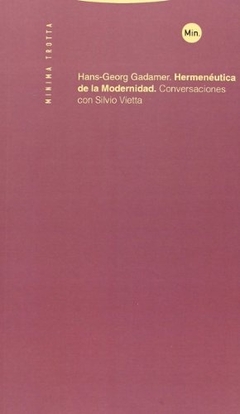 Hermenéutica de la modernidad. Conversaciones con Silvio Vietta - Hans-George Gadamer