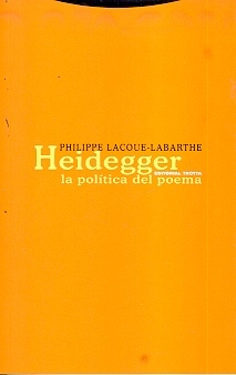 Heidegger, la politica del poema - Philippe Lacoue-Labarthe