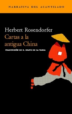 Cartas a la antigua China - Herbert Rosendorfer