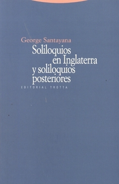 Soliloquios en Inglaterra y soliloquios posteriores - George Santayana