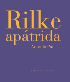 Rilke apátrida - Antonio Pau