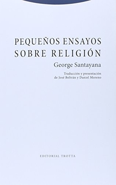 Pequeños ensayos sobre religión - George Santayana