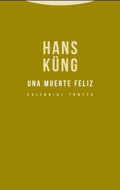 Una muerte feliz - Hans Küng
