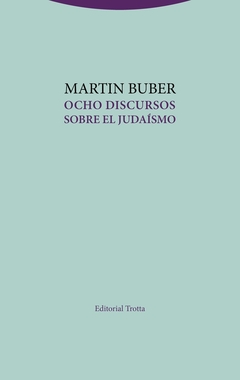 Ocho discursos sobre el judaísmo - Martin Buber