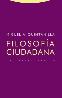 Filosofía ciudadana - Miguel Quintanilla