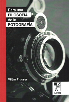 Para una filosofia de la fotografia - Vilem Flusser