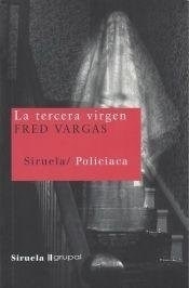 La tercera virgen - Fred Vargas