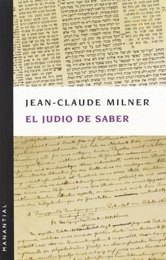 El judio de saber - Jean-Claude Milner