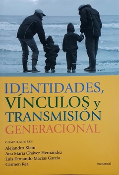 Identidades, vínculos y transmisión generacional - Autores Varios