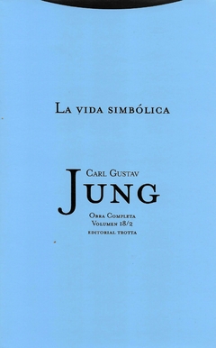 La vida simbolica 2 (O. completas 18/2 t. dura) - C. G. Jung