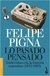 LO PASADO PENSADO . Entrevistas con al historia Argentina 1955- 1983