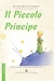 Il Piccolo Principe (el Principito En Italiano). Saint Exupery.