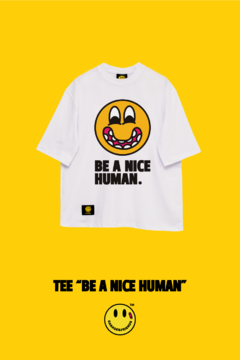 TEE "BE A NICE HUMAN" WHITE