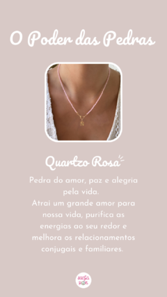 Gargantilha Pedras Naturais Quartzo Rosa c/ Inicial (TEMOS TODAS AS LETRAS DO ALFABETO) - comprar online