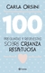 100 preguntas y respuestas sobre crianza respetuosa - Carla Orsini