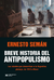 Breve historia del antipopulismo - Ernesto Semán