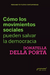 Cómo los movimientos sociales pueden salvar la democracia - Donatella della Porta