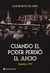 Cuando el poder perdió el juicio - Luis Moreno Ocampo