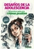 Desafíos de la adolescencia: 40 posteos para una crianza positiva - Lucas Raspall