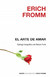 El arte de amar - Erich Fromm