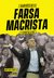 Aguafuertes de la Farsa Macrista - Gustavo Varela
