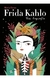 Frida Kahlo. Una biografía - María Hesse