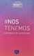 #NOS TENEMOS (Mujeres que no fueron tapa)