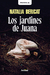 LOS JARDINES DE JUANA, de Natalia Bericat