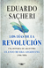 Los días de la Revolución (1806 - 1820) - Eduardo Sacheri