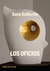 Los oficios - Sara Gallardo