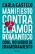 Manifiesto contra el amor romántico - Carla Castelo