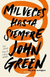 Mil veces hasta siempre - John Green