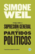 Apuntes sobre la supresión general de los partidos políticos - Simone Weil