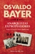 Anarquistas expropiadores - Osvaldo Bayer