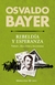 Rebeldía y esperanza - Osvaldo Bayer