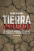Tierra arrasada - Darío Aranda