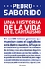 Una historia de la vida en el capitalismo - Pedro Saborido