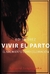 Vivir el parto - Edith Diez