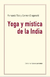 Yoga y mística de la India - Fernando Tola y Carmen Dragonetti