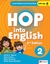 HOP INTO ENGLISH 2 2/ED.- SB + WB