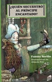 Quien secuestro al principe encantado ? -sevilla fabian -salim - comprar online