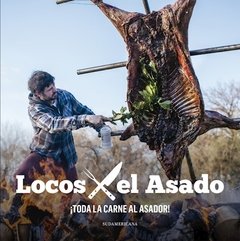 Toda la carne al asador! -locos x el asado