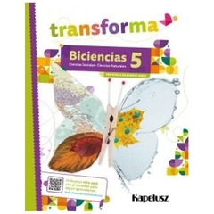 biciencias 5 transforma provincia de buenos aires kapelusz - transforma - transforma