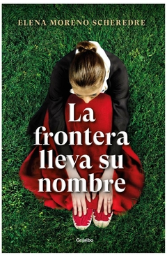 la frontera lleva su nombre - elena moreno Pérez