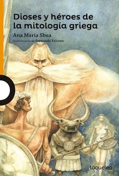 Dioses y heroes de la mitologia griega --shua, ana maria -santillana