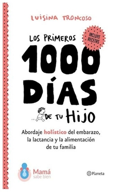 los primeros 100 dias de tu hijo - manuel troncoso