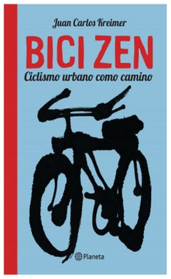 bici zen (ne) - juan carlos Kreimer