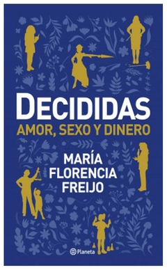 Decididas - maría florencia Freijo